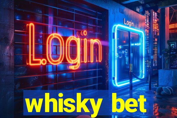 whisky bet